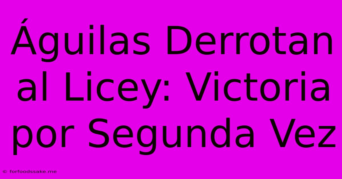 Águilas Derrotan Al Licey: Victoria Por Segunda Vez