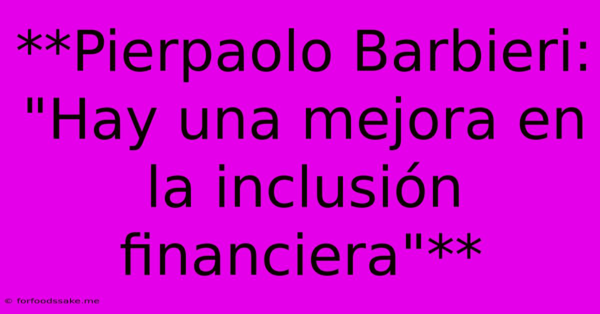 **Pierpaolo Barbieri: 